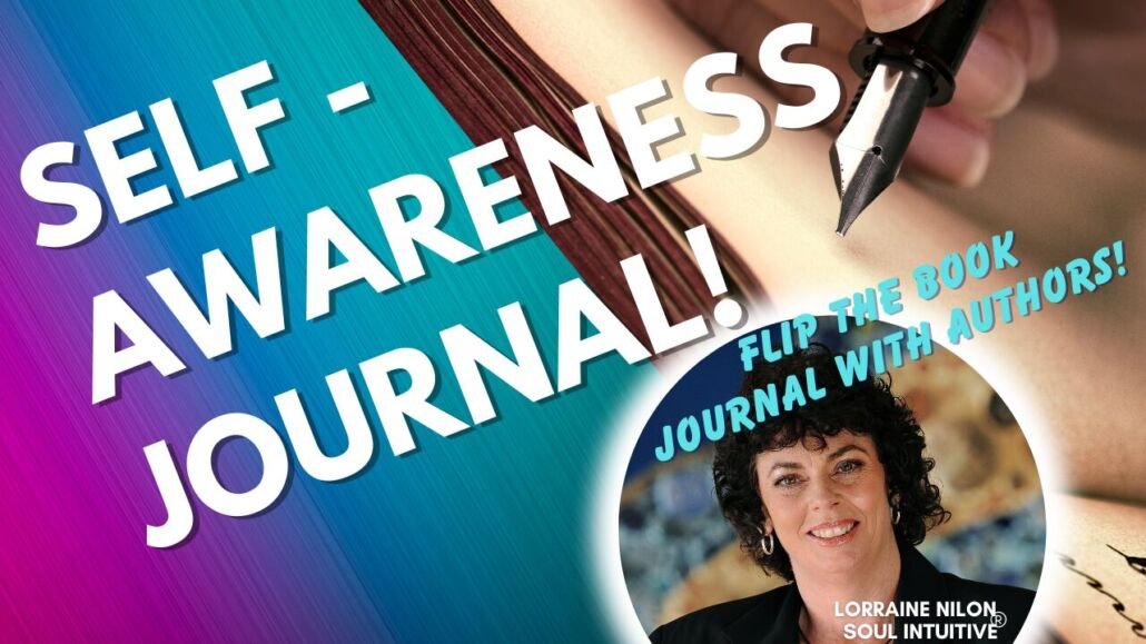 Healing after narcissism with journaling for self-reflection. photo of Lorraine Nilon SELF-AWARENESS journal 
