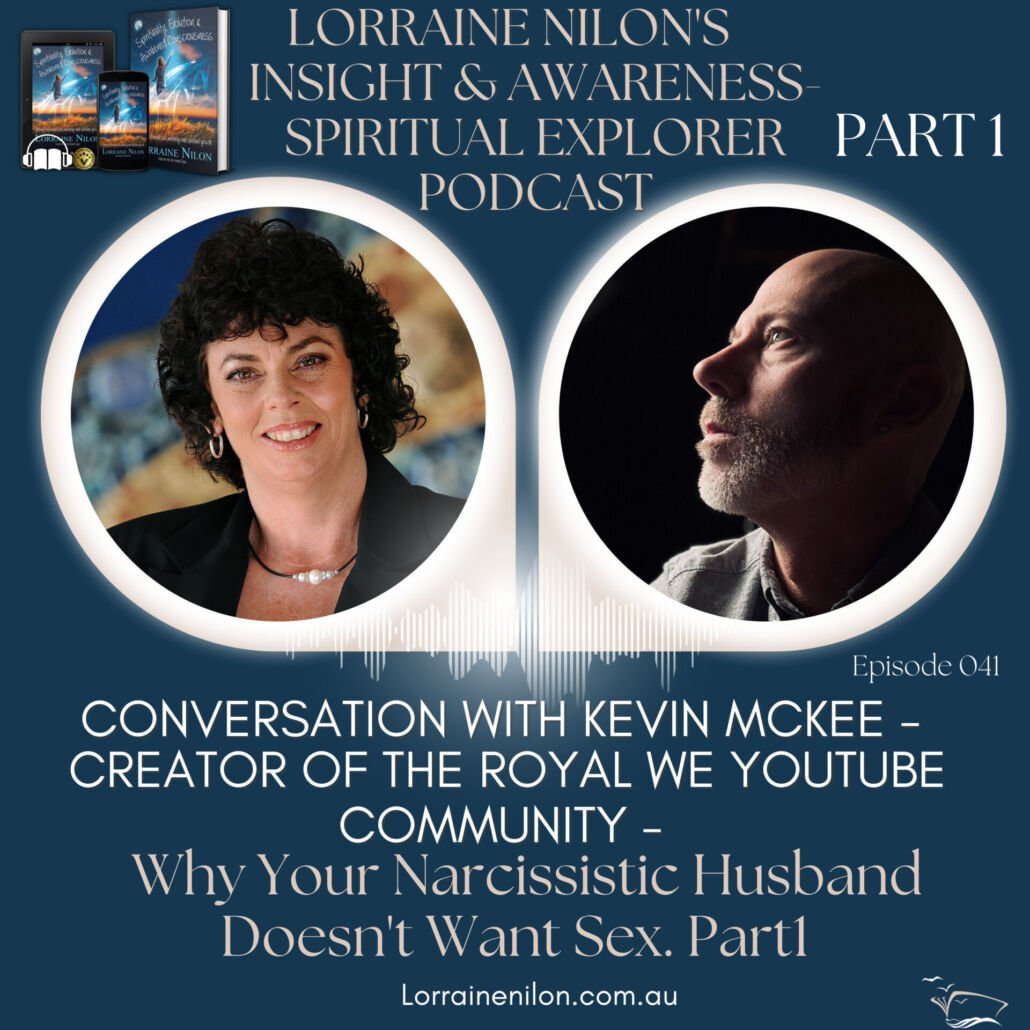 041-42 - The Royal We-Kevin McKee: Why Your Narcissistic Husband