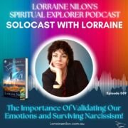 photo of Lorraine Nilon - Spiritual podcast - The importance of Validating our emotions and surviving narcissism