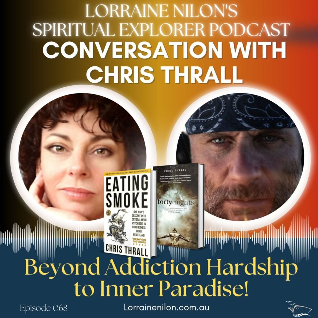 Photo of podcaster Chris Thrall and Lorraine Nilon. Talking about addiction and the best personal transformation insights!